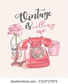 vintage slogan with classic phone and flower illustration