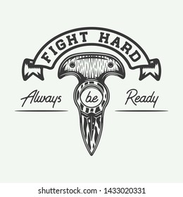 Vintage slogan with motivation. Fighting inspiration illustration with knife.Vector.
