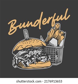 vintage slogan typography bunderful for t shirt design