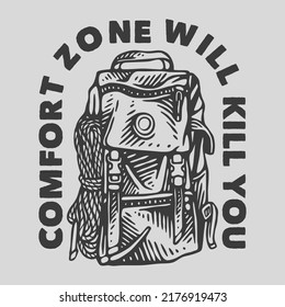 vintage slogan typography comfort zone will kill you for t shirt design