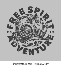 vintage slogan typography free spirit adventure for t shirt design