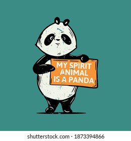 vintage slogan typography my spirit animal is a panda standing panda holding the board for t shirt design