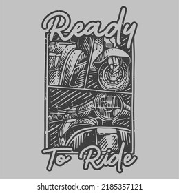 vintage slogan typography ready to ride for t shirt design