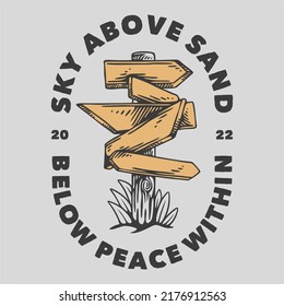 vintage slogan typography sky above sand below peace within for t shirt design