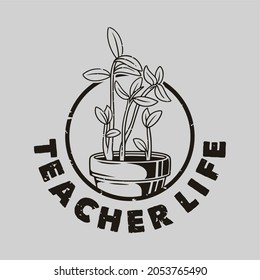 vintage slogan typography teacher life for t shirt design