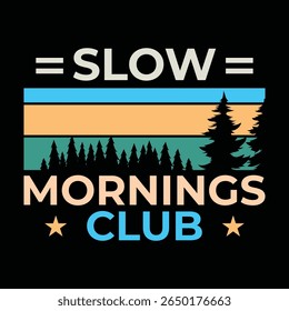 vintage Slow Mornings Club mountain tree lover graphic