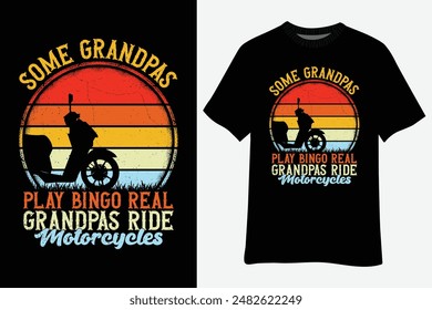 Vintage Some Grandpas Play Bingo Real Grandpas Ride Motorcycles T-Shirt Design