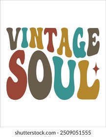 VINTAGE SOUL groovy, wavy, hippie, t-shirt, design.