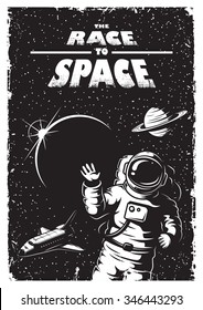 Vintage Space Poster With Shuttle, Astronaut, Planets And Stars. Space Theme. Monochrome Style.