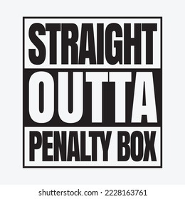 Vintage Straight Outta Penalty Box