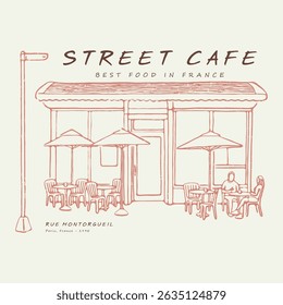 vintage street cafe illustration with typography, French street cafe with table and chairs vector sketch, Paris street cafe illustration with typography, vintage t shirt graphic print design