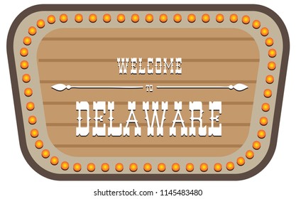 A vintage street sign is welcome to Delaware. Vector illustration.