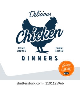 Vintage style clip art - Delicious Home cooked, Farm Raised Chicken Dinners - Vector EPS10