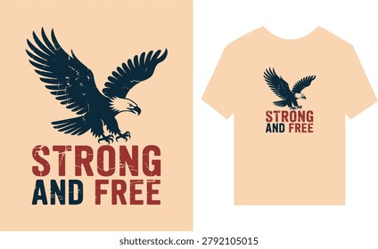 Vintage style eagle soaring with strong and free text