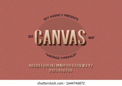 Vintage style font and alphabet for different designs. Canvas typeface