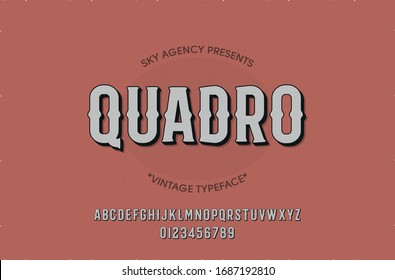 Vintage style font and alphabet for different designs. Quadro typeface