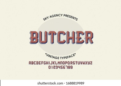 Vintage style font and alphabet for different designs. Butcher typeface