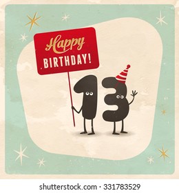 Vintage style funny 13th birthday Card  - Editable, grunge effects can be easily removed for a brand new, clean sign.