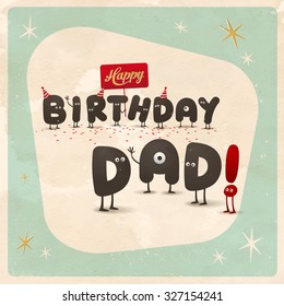 Tarjeta de cumpleaños divertida de estilo vintage - ¡Feliz cumpleaños papá! - Se pueden eliminar fácilmente los efectos de grunge editables para un signo nuevo y limpio.