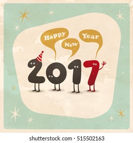 Vintage style funny greeting card - Happy New Year 2017 - Editable, grunge effects can be easily removed for a brand new, clean sign.