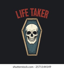 A vintage style graphic depicts a skull inside a wooden coffin with the words Life Taker above.