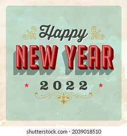 Vintage Style Happy New Year 2022 Card, With A Realistic Used And Worn Effect That Can Be Easily Removed For A Clean, Brand New Card.