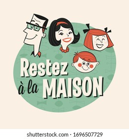 Vintage Style Illustration in French - Restez à la maison (Stay at home) - Vector EPS10.