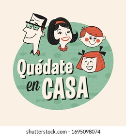 Vintage Style Illustration in Spanish - Quédate en Casa (Stay at home) - Vector EPS10.