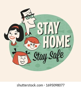 Vintage Style Illustration - Stay Home, Stay Safe Sign - Vector EPS10.