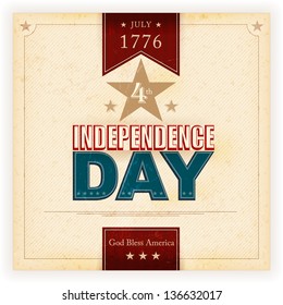 Vintage Style Independence Day-Poster mit dem Wortlaut: Juli 1776 4, Unabhängigkeitstag, Gott segne Amerika. Grunge Elemente und Flecken geben ihm ein altes und abgenutztes Gefühl.