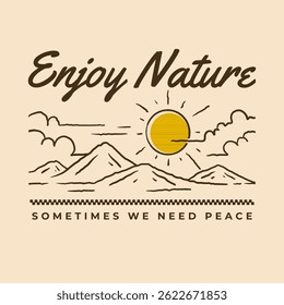Ilustração de linha de estilo vintage com uma paisagem serena de montanha com um sol brilhante, nuvens e texto manuscrito Desfrute da natureza