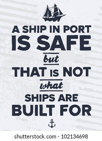 Vintage style nautical text and ship inspirational design