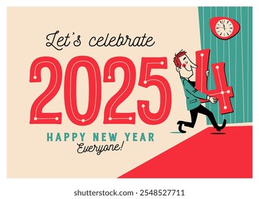 Vintage Style New Year Greetings Card - Let's celebrate 2025 - Happy New Year Everyone! - Vector EPS10 Illustration.