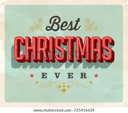 vintage style postcard best christmas ever vector eps 10 grunge effects can be - Best Christmas Ever vintage style postcard best christmas ever vector eps 10 grunge effects can be - Best Christmas Ever