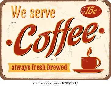 Vintage style tin sign "Fresh Brewed Coffee".