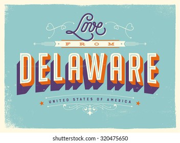 Vintage style Touristic Greeting Card with texture effects - Love from Delaware - Vector EPS10.