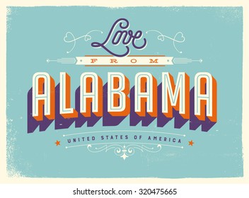 Vintage style Touristic Greeting Card with texture effects - Love from Alabama - Vector EPS10.