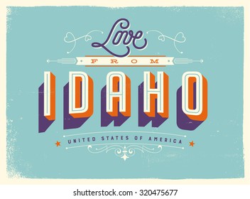 Vintage style Touristic Greeting Card with texture effects - Love from Idaho - Vector EPS10.