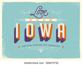 Vintage style Touristic Greeting Card with texture effects - Love from Iowa - Vector EPS10.