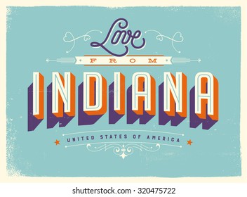 Vintage style Touristic Greeting Card with texture effects - Love from Indiana - Vector EPS10.