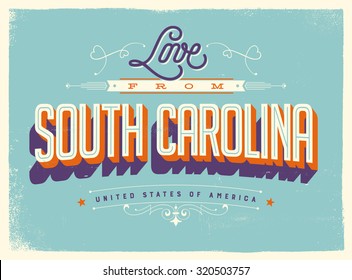 Vintage style Touristic Greeting Card with texture effects - Love from South Carolina - Vector EPS10.