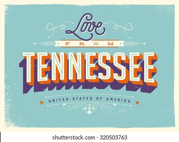 Vintage style Touristic Greeting Card with texture effects - Love from Tennessee - Vector EPS10.