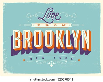 Vintage style Touristic Greeting Card with texture effects - Love from Brooklyn, New York - Vector EPS10.