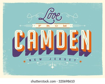 Vintage style Touristic Greeting Card with texture effects - Love from Camden, New Jersey - Vector EPS10.