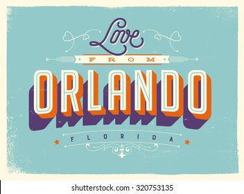 Vintage style Touristic Greeting Card with texture effects - Love from Orlando, Florida - Vector EPS10.