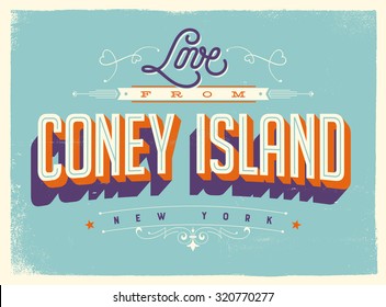 Vintage style Touristic Greeting Card with texture effects - Love from Coney Island, New York - Vector EPS10.