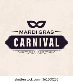 Vintage Style Typographic Vector Design with carnival symbol, mask - Mardi Gras