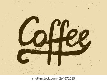 Vintage style vector illustration with hand lettered text "coffee" in brown and beige.
