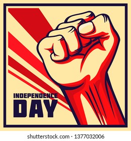 Vintage style vector Independence day poster. Raised fists of the striking man, worker etc. 