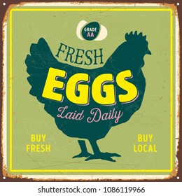 Vintage Style Vector Metal Sign - Fresh Eggs Laid Daily - Grunge effects can be easily removed for a brand new, clean design.